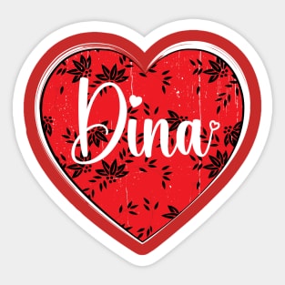 I Love Dina First Name I Heart Dina Sticker